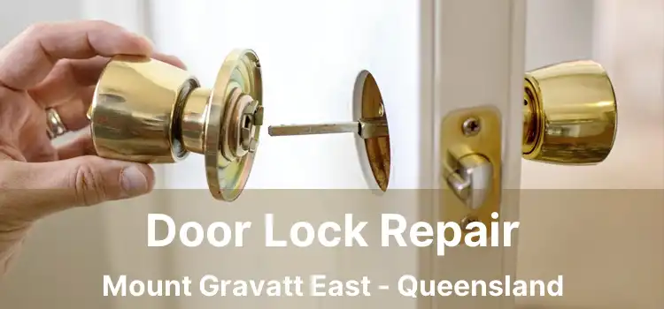 Door Lock Repair Mount Gravatt East - Queensland
