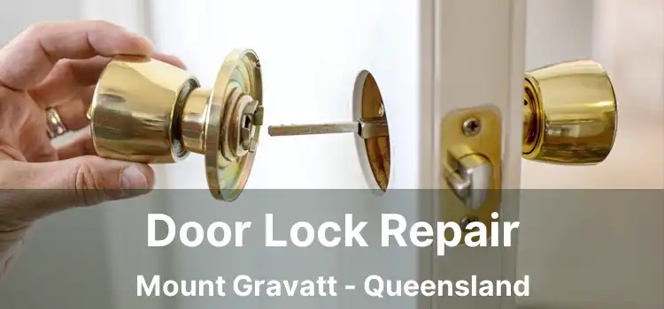 Door Lock Repair Mount Gravatt - Queensland