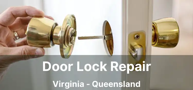 Door Lock Repair Virginia - Queensland