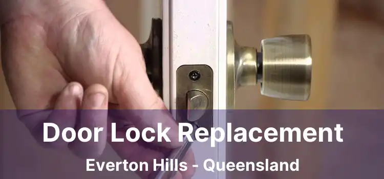 Door Lock Replacement Everton Hills - Queensland