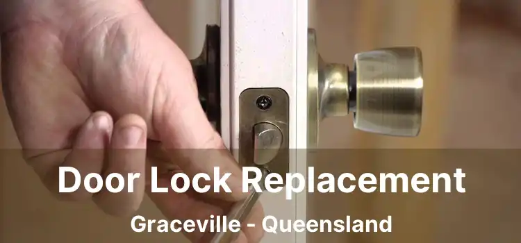Door Lock Replacement Graceville - Queensland