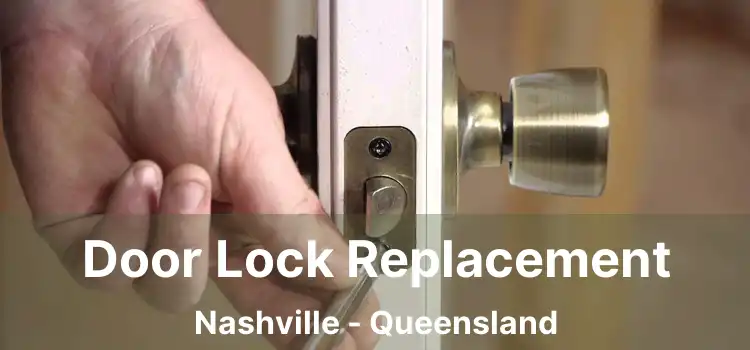 Door Lock Replacement Nashville - Queensland