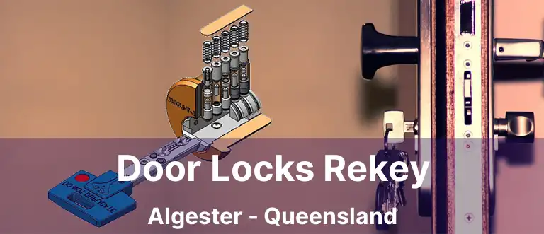Door Locks Rekey Algester - Queensland