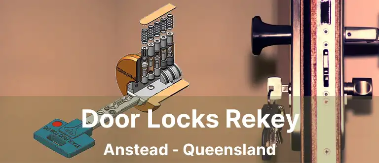 Door Locks Rekey Anstead - Queensland