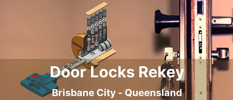 Door Locks Rekey Brisbane City - Queensland