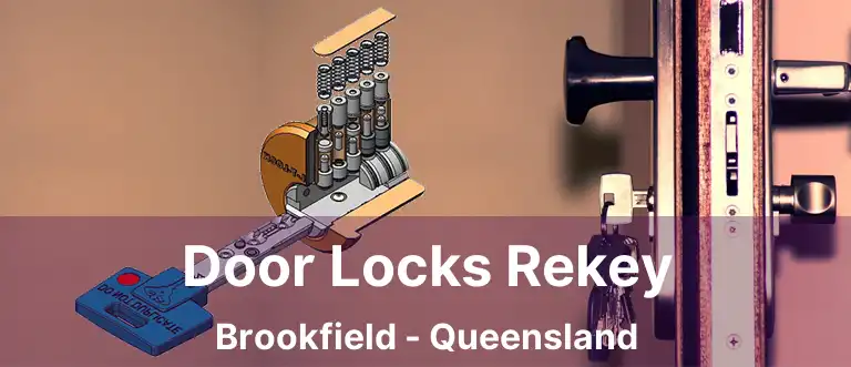 Door Locks Rekey Brookfield - Queensland