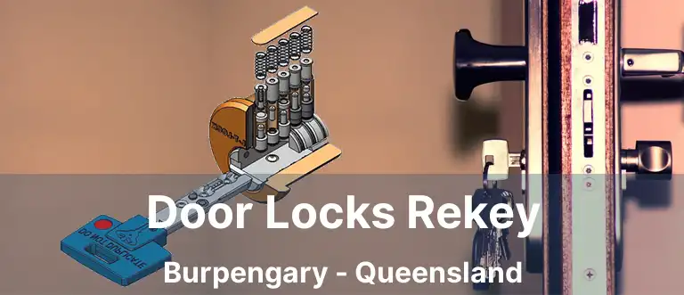 Door Locks Rekey Burpengary - Queensland