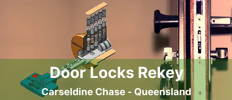 Door Locks Rekey Carseldine Chase - Queensland