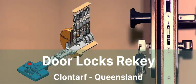 Door Locks Rekey Clontarf - Queensland