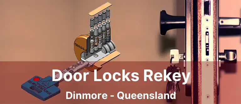 Door Locks Rekey Dinmore - Queensland