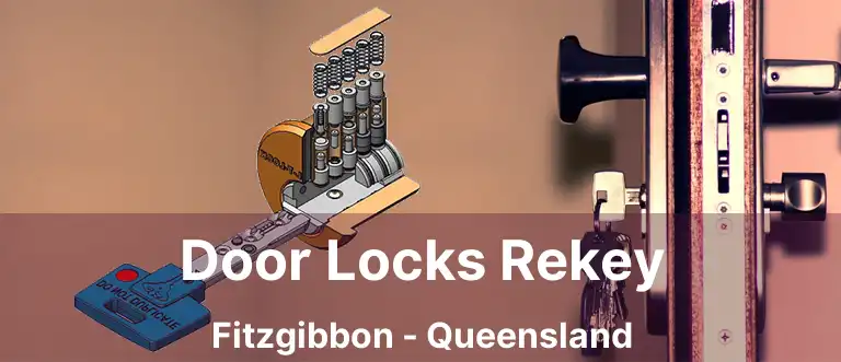 Door Locks Rekey Fitzgibbon - Queensland