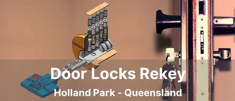 Door Locks Rekey Holland Park - Queensland