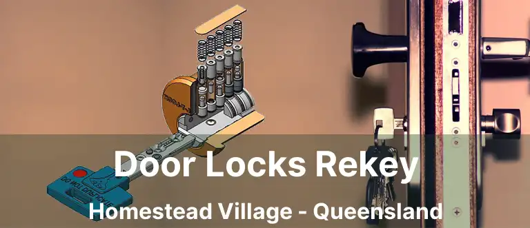Door Locks Rekey Homestead Village - Queensland