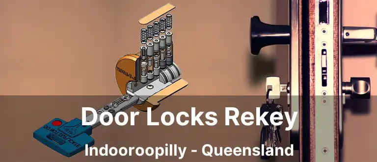 Door Locks Rekey Indooroopilly - Queensland