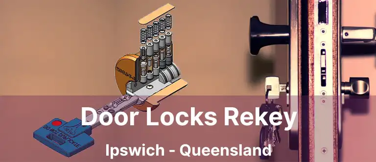 Door Locks Rekey Ipswich - Queensland