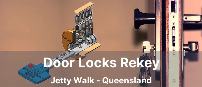Door Locks Rekey Jetty Walk - Queensland