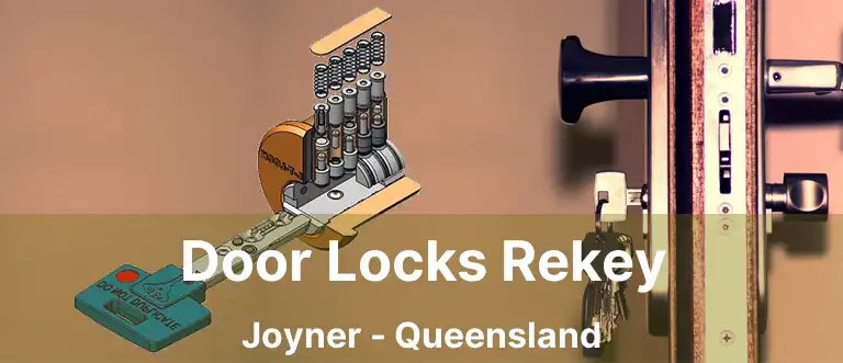 Door Locks Rekey Joyner - Queensland
