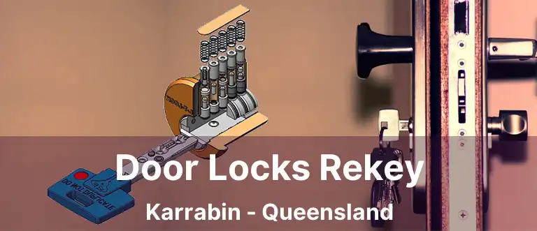 Door Locks Rekey Karrabin - Queensland