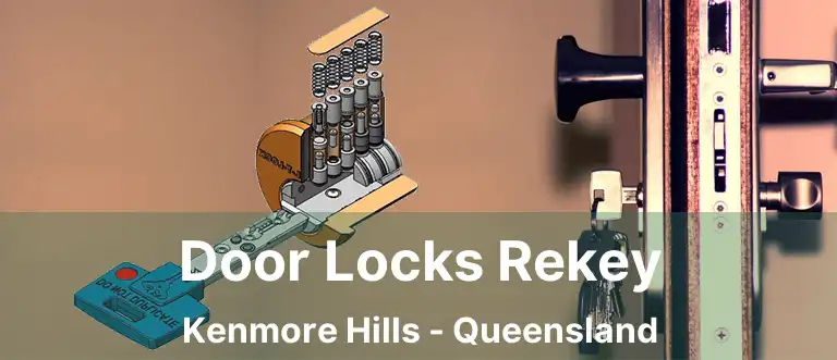 Door Locks Rekey Kenmore Hills - Queensland