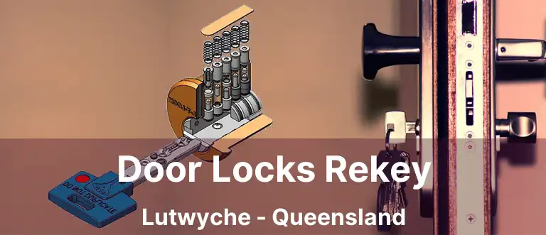 Door Locks Rekey Lutwyche - Queensland