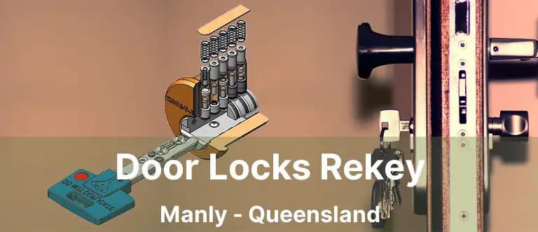 Door Locks Rekey Manly - Queensland