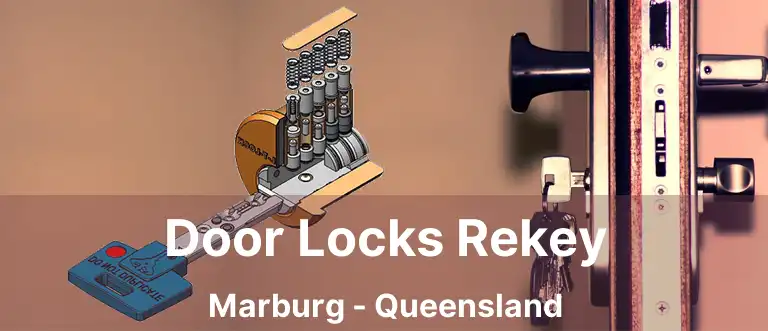 Door Locks Rekey Marburg - Queensland