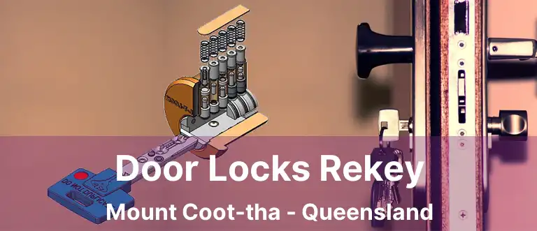 Door Locks Rekey Mount Coot-tha - Queensland