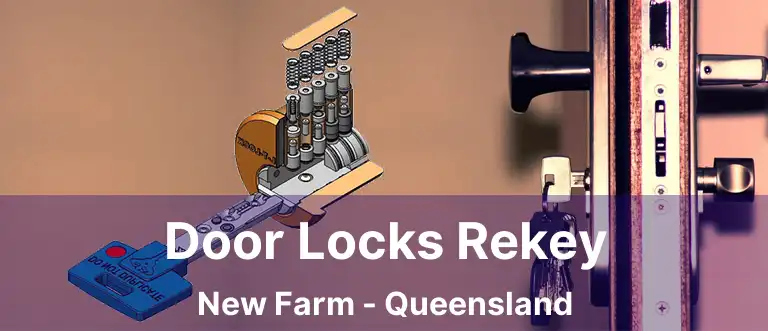 Door Locks Rekey New Farm - Queensland