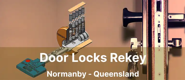Door Locks Rekey Normanby - Queensland