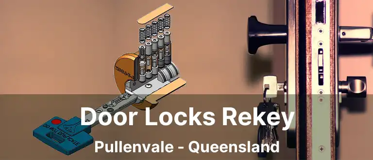 Door Locks Rekey Pullenvale - Queensland