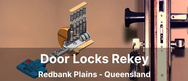 Door Locks Rekey Redbank Plains - Queensland
