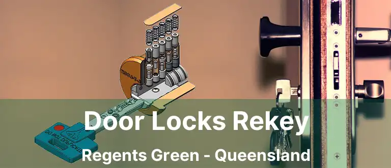 Door Locks Rekey Regents Green - Queensland
