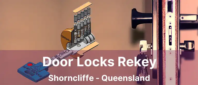 Door Locks Rekey Shorncliffe - Queensland