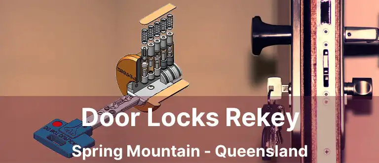 Door Locks Rekey Spring Mountain - Queensland