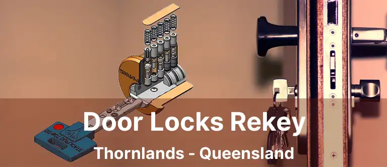 Door Locks Rekey Thornlands - Queensland