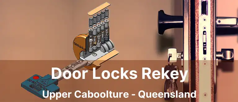 Door Locks Rekey Upper Caboolture - Queensland