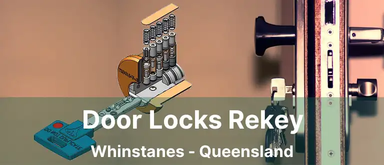 Door Locks Rekey Whinstanes - Queensland