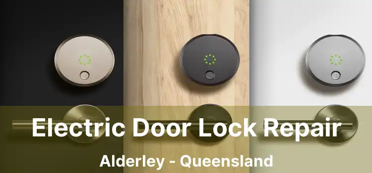 Electric Door Lock Repair Alderley - Queensland