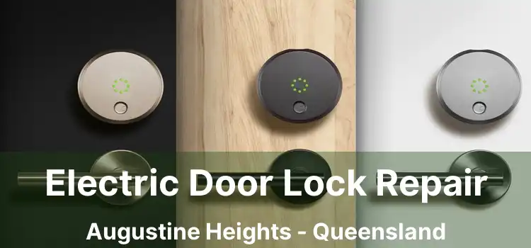 Electric Door Lock Repair Augustine Heights - Queensland