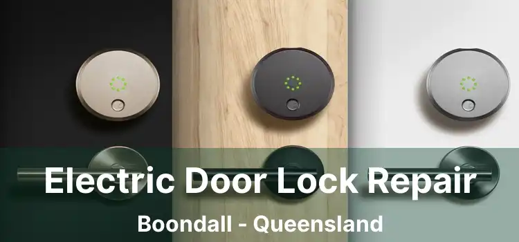 Electric Door Lock Repair Boondall - Queensland