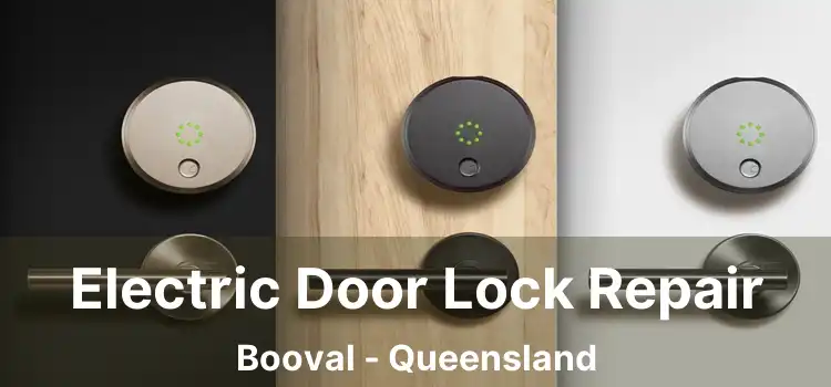 Electric Door Lock Repair Booval - Queensland