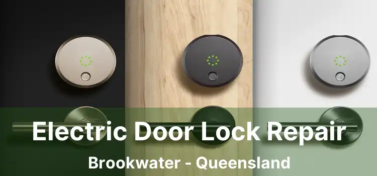 Electric Door Lock Repair Brookwater - Queensland