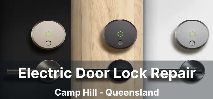 Electric Door Lock Repair Camp Hill - Queensland