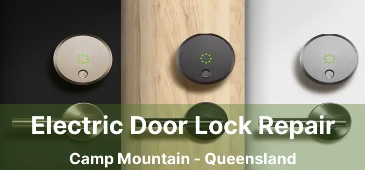 Electric Door Lock Repair Camp Mountain - Queensland