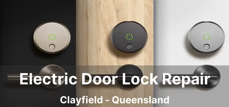 Electric Door Lock Repair Clayfield - Queensland