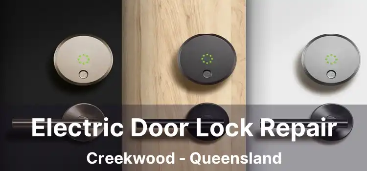 Electric Door Lock Repair Creekwood - Queensland