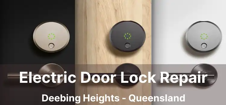 Electric Door Lock Repair Deebing Heights - Queensland