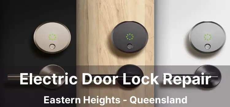 Electric Door Lock Repair Eastern Heights - Queensland