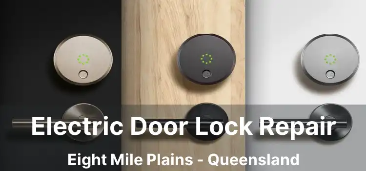 Electric Door Lock Repair Eight Mile Plains - Queensland