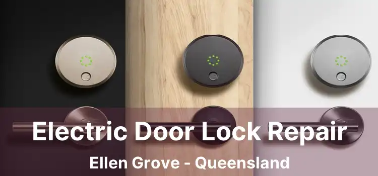 Electric Door Lock Repair Ellen Grove - Queensland